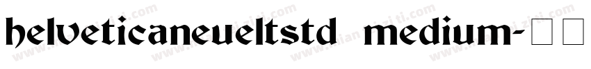 helveticaneueltstd medium字体转换